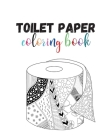 Toilet paper coloring book By Dagna Banaś Cover Image