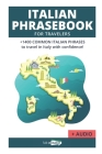 Italian Phrase book for Travelers (+ audio!): +1400 COMMON ITALIAN PHRASES to travel in Italy with confidence! Cover Image