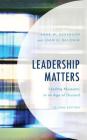 Leadership Matters: Leading Museums in an Age of Discord (American Association for State and Local History) Cover Image