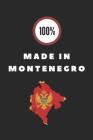 100% Made in Montenegro: Customised Notebook for Montenegrins By Happily Wellnoted Cover Image