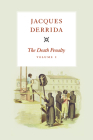 The Death Penalty, Volume I (The Seminars of Jacques Derrida #1) By Jacques Derrida, Peggy Kamuf (Translated by) Cover Image