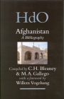 Afghanistan: A Bibliography (Handbook of Oriental Studies. Section 8 Uralic & Central Asi #13) By Heather Bleaney Cover Image