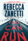 You Can Run: A Gripping Novel of Suspense (A Laurel Snow Thriller #1) By Rebecca Zanetti Cover Image