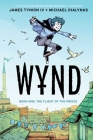 Wynd Book One: Flight of the Prince By James Tynion IV, Michael Dialynas (Illustrator) Cover Image