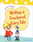 Writing a Fractured Fairy Tale By Cecilia Minden, Carol Herring (Illustrator) Cover Image