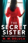 The Secret Sister By M. M. DeLuca Cover Image