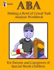 ABA Making a Bowl of Cereal Task Analysis Workbook Cover Image