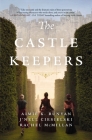 The Castle Keepers By Aimie K. Runyan, J'Nell Ciesielski, Rachel McMillan Cover Image