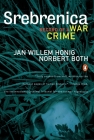 Srebrenica: Record of a War Crime By Jan Willem Honig, Norbert Both Cover Image