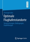 Optimale Flughafenstandorte: Voraussetzungen, Bedingungen, Empfehlungen Cover Image