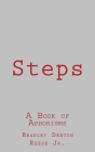 Steps: A Book of Aphorisms By Jr. Reese, Bradley Denton Cover Image