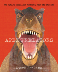 Apex Predators By Steve Jenkins Cover Image