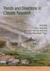 Trends and Directions in Climate Research, Volume 1146 (Annals of the New York Academy of Science) By Luis Gimeno (Editor), Ricardo García-Herrera (Editor), Ricardo Machado Trigo (Editor) Cover Image