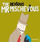 THE DEViOUS MR. MISCHIEViOUS Cover Image