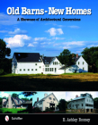 Old Barns - New Homes: A Showcase of Architectural Conversions Cover Image