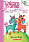 Bo's Magical New Friend: A Branches Book (Unicorn Diaries #1) Cover Image