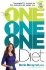The One One One Diet: The Simple 1:1:1 Formula for Fast and Sustained Weight Loss By Rania Batayneh, Eve Adamson Cover Image