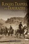 Rangers, Trappers, and Trailblazers: Early Adventures in Montana's Bob Marshall Wilderness and Glacier National Park By John Fraley Cover Image