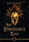 The Underworld Saga: Volume One By Eva Pohler Cover Image