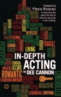 In-Depth Acting By Dee Cannon Cover Image