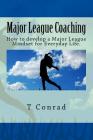 Major League Coaching By T. Conrad Cover Image