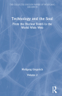 Technology and the Soul: From the Nuclear Bomb to the World Wide Web, Volume 2 Cover Image