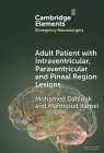 Adult Patient with Intraventricular, Paraventricular Lesions and Pineal Region Lesions Cover Image