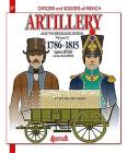 French Artillery and the Gribeauval System: Volume 2 - 1786-1815 (Officers and Soldiers of #27) Cover Image