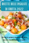 Ricette Delle Insalate Di Frutta 2022 Cover Image