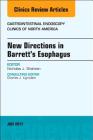 New Directions in Barrett's Esophagus, an Issue of Gastrointestinal Endoscopy Clinics: Volume 27-3 (Clinics: Internal Medicine #27) Cover Image
