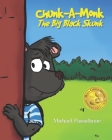 Chunk-A-Monk, The Big Black Skunk: An enjoyable book for children 4-8 about a skunk who's different and how he deals with his differences. By Michael Passafiume Cover Image