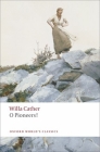 O Pioneers! (Oxford World's Classics) Cover Image