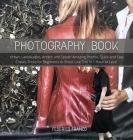 Photography Book: Urban, Landscapes, Artistic and Splash Amazing Photos, Quick and Easy Cheats Tricks for Beginners to Shoot Like This i Cover Image