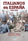 Italianos en España 1936-1937 (Historia #3) By Aymeric López Cover Image