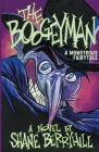 The Boogeyman: A Monstrous Fairy Tale By Shane Berryhill Cover Image