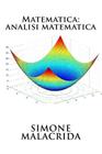 Matematica: analisi matematica By Simone Malacrida Cover Image