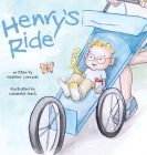 Henry's Ride By Heather Lonczak, Casandra Mack (Illustrator) Cover Image