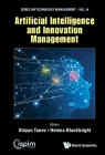 Artificial Intelligence and Innovation Management By Stoyan Tanev (Editor), Helena Blackbright (Editor) Cover Image