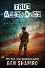 True Allegiance By Ben Shapiro Cover Image
