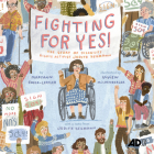 Fighting for Yes!: The Story of Disability Rights Activist Judith Heumann  Cover Image
