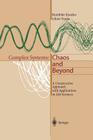 Complex Systems: Chaos and Beyond: A Constructive Approach with Applications in Life Sciences By Kunihiko Kaneko, Ichiro Tsuda Cover Image