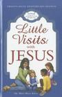 Little Visits with Jesus (Anniversary) By Mary Manz Simon, Beverly Warren (Illustrator) Cover Image