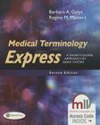 Medical Terminology Express: A Short-Course Approach by Body System Cover Image