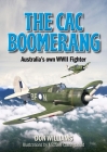 The Cac Boomerang: Australia's Own WWII Fighter By Don Williams Cover Image