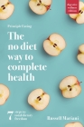 Principle Eating - The No Diet Way to Complete Health: 7 steps to total dietary freedom By Russell Mariani Cover Image