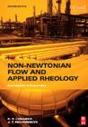 Non-Newtonian Flow and Applied Rheology: Engineering Applications (Butterworth-Heinemann/IChemE) Cover Image