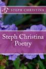 Steph Christina Poetry By Steph Christina Cover Image
