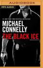 The Black Ice (Harry Bosch #2) By Michael Connelly, Dick Hill (Read by) Cover Image