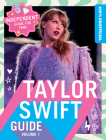 100% Unofficial Taylor Swift Guide: Volume 1 Cover Image