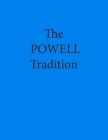 The Powell Tradition By James B. Powell Cover Image